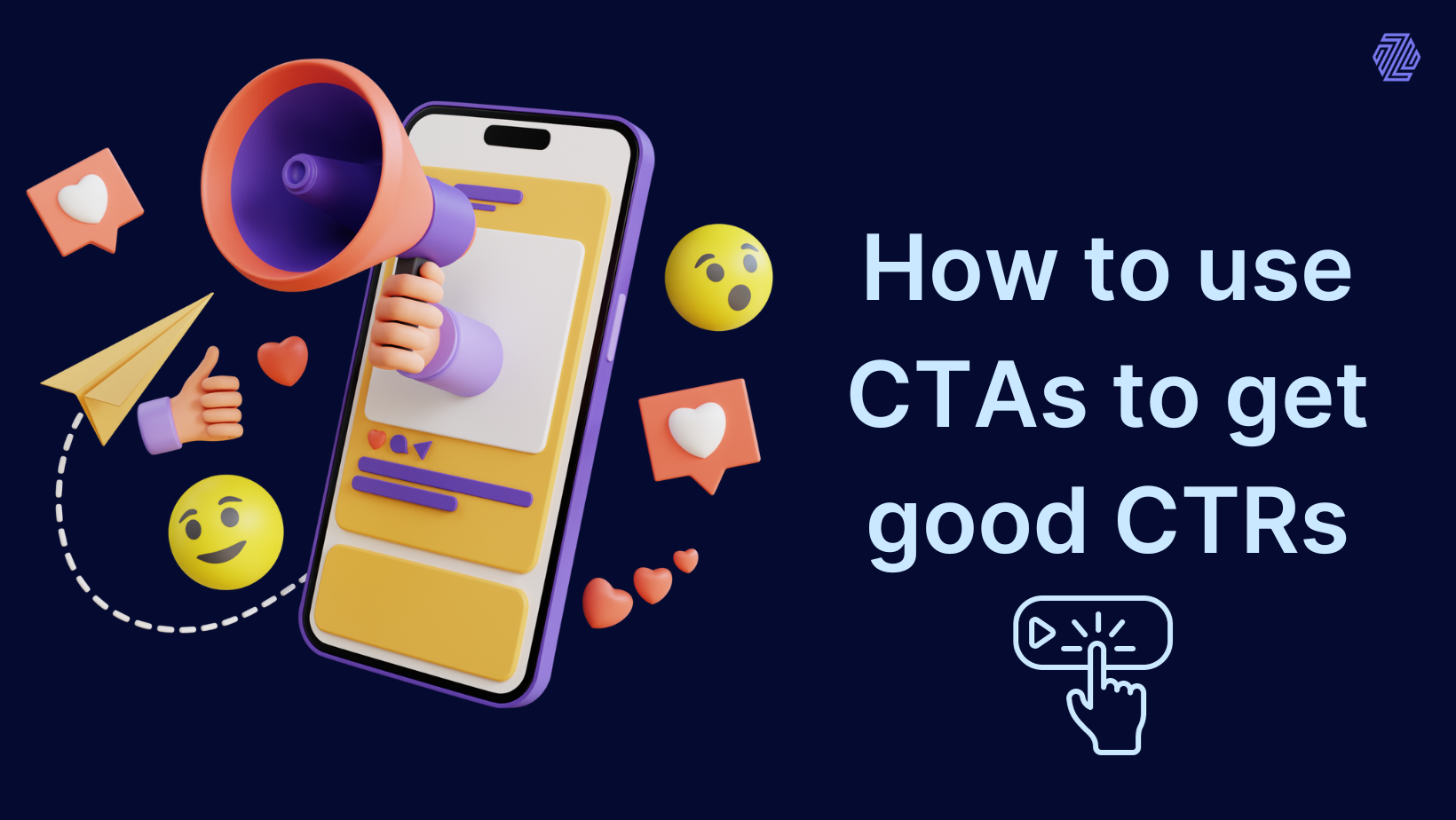 How to use CTAs to get good CTRs