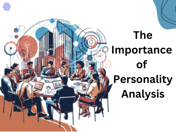 The Importance of Personality Analysis